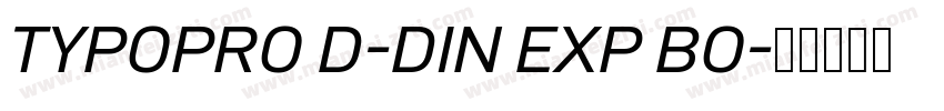 TYPOPRO D-DIN EXP BO字体转换